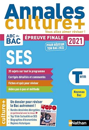 Image du vendeur pour Annales Bac 2021 Sciences Economiques et Sociales - Terminale - Culture + (3): Avec un dossier Culture + pour rviser le Bac autrement mis en vente par Dmons et Merveilles