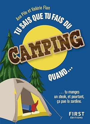 Image du vendeur pour Tu sais que tu fais du camping quand mis en vente par Dmons et Merveilles