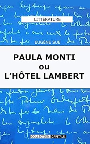 Image du vendeur pour PAULA MONTI OU L'HOTEL LAMBERT. HISTOIRE CONTEMPORAINE. TOME PREMIER mis en vente par Dmons et Merveilles