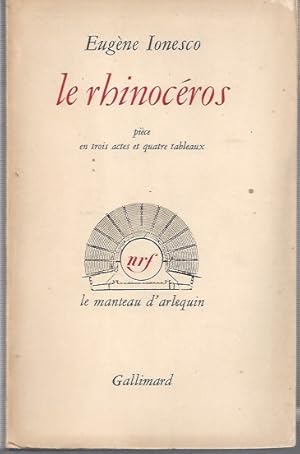 le rhinocéros pièce en trois actes et quatre tableaux - signé par Eugène Ionesco / the rhinoceros...