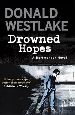 Immagine del venditore per Drowned Hopes: A Dortmunder Mystery venduto da WeBuyBooks