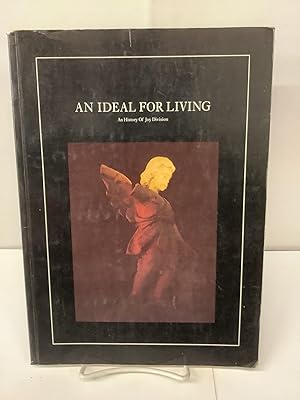 Immagine del venditore per An Ideal for Living; An History of Joy Division venduto da Chamblin Bookmine