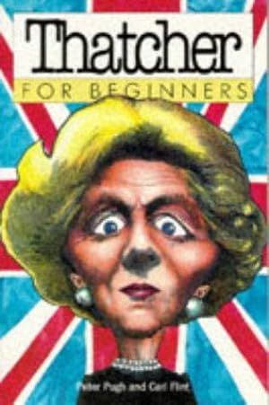 Bild des Verkufers fr Thatcher for Beginners zum Verkauf von WeBuyBooks