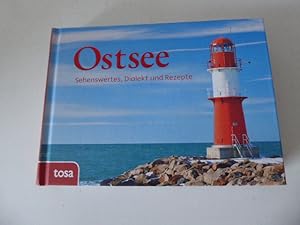 Image du vendeur pour Ostsee. Sehenswertes, Dialekt und Rezepte. Hardcover mis en vente par Deichkieker Bcherkiste