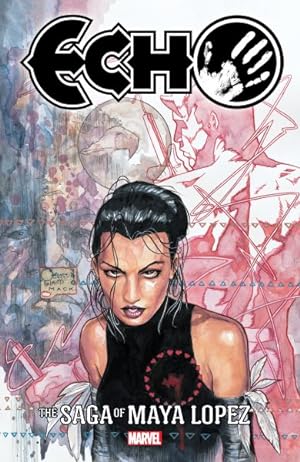 Seller image for Echo : The Saga of Maya Lopez for sale by GreatBookPrices