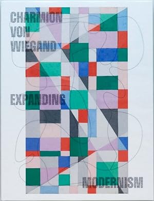 Immagine del venditore per Charmion von Wiegand: Expanding Modernism (English edition) venduto da Schindler-Graf Booksellers