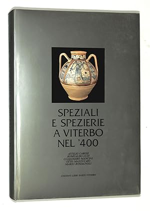 Seller image for Speziali e spezierie a Viterbo nel 400 for sale by FolignoLibri