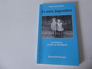 Bild des Verkufers fr Ut mien Jugendtiet. Geschichten vertellt op Plattdtsch. SIEGNIERT. TB zum Verkauf von Deichkieker Bcherkiste