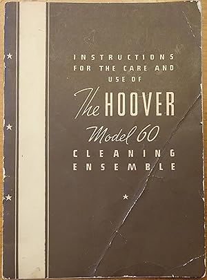 Imagen del vendedor de Instructions for the Care and Use of the Hoover Model 60 Cleaning Ensemble a la venta por Faith In Print