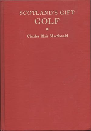 Scotland's Gift-Golf (The Classics of Golf)