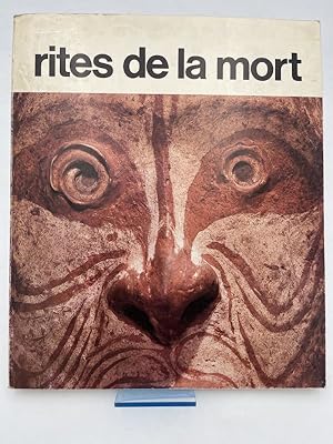 Bild des Verkufers fr Rites de la mort. Exposition du laboratoire d'ethnologie du Museum d'Histoire Naturelle zum Verkauf von LIBRAIRIE GIL-ARTGIL SARL