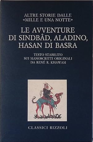 Le avventure di Sindbad, Aladino, Hasan di Basra. Altre storie dalle Mille e una notte