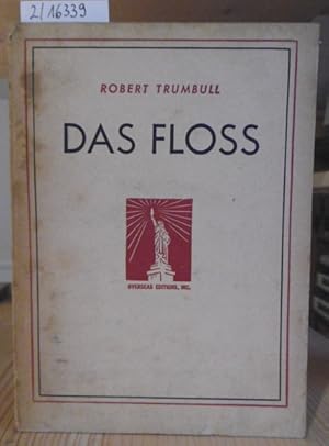 Seller image for Das Floss. for sale by Versandantiquariat Trffelschwein