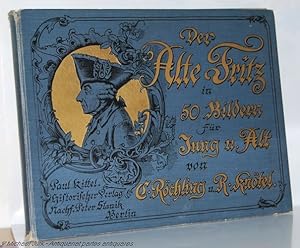 Seller image for Der alte Fritz in fnfzig Bildern fr Jung und Alt. for sale by Antiquariat partes antiquares