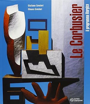 Image du vendeur pour Le Corbusier. Il programma liturgico mis en vente par Il Salvalibro s.n.c. di Moscati Giovanni