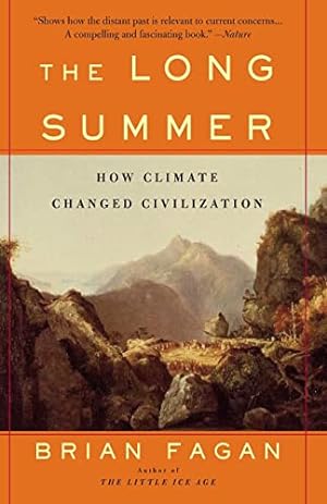 Imagen del vendedor de The Long Summer: How Climate Changed Civilization a la venta por ZBK Books