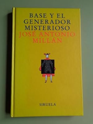 Seller image for Base y el generador misterioso for sale by GALLAECIA LIBROS
