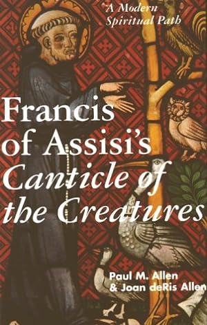 Bild des Verkufers fr Francis of Assisi's Canticle of the Creatures: A Modern Spiritual Path zum Verkauf von ZBK Books