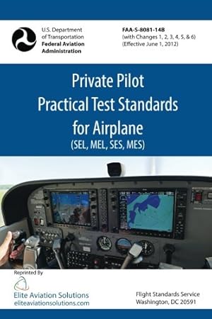 Bild des Verkufers fr Private Pilot Practical Test Standards for Airplane (SEL, MEL, SES, MES) FAA-S-8081-14B zum Verkauf von ZBK Books