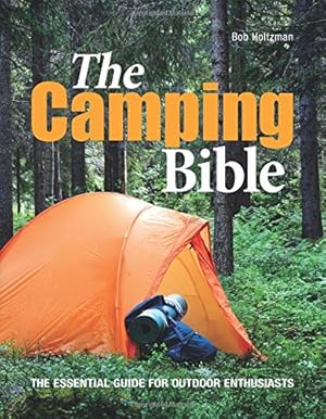 Seller image for The Camping Bible: The Essential Guide for Outdoor Enthusiasts for sale by ZBK Books