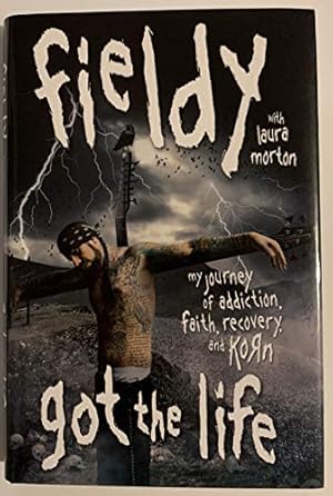 Seller image for Got the Life: My Journey of Addiction, Faith, Recovery, and Korn for sale by ZBK Books
