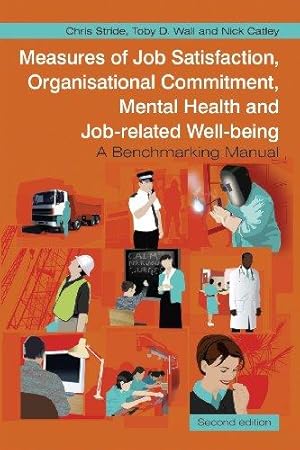 Seller image for Measures of Job Satisfaction, Organisational Commitment, Mental Health and Job related Well-being: A Benchmarking Manual for sale by WeBuyBooks