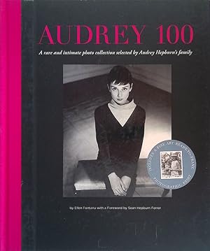 Image du vendeur pour Audrey 100. A Rare and Intimate Photo Collection Selected by Audrey Hepburn's Family mis en vente par FolignoLibri