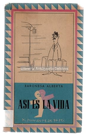 Imagen del vendedor de As es la vida. [Dedicatoria autgrafa y firmado por la autora]. a la venta por Llibreria Antiquria Delstres