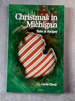 Seller image for Christmas in Michigan: Tales and Recipes for sale by ZBK Books