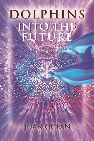 Seller image for Dolphins into the Future for sale by ZBK Books