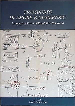 Seller image for Trambusto di amore e di silenzio. La poesia e l'arte di Randolfo Minciarelli for sale by FolignoLibri