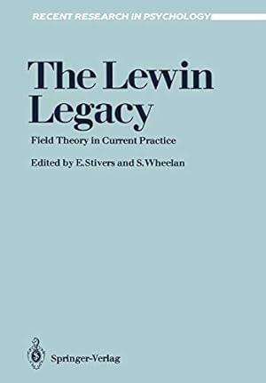 Image du vendeur pour The Lewin Legacy: Field Theory in Current Practice (Recent Research in Psychology) mis en vente par ZBK Books