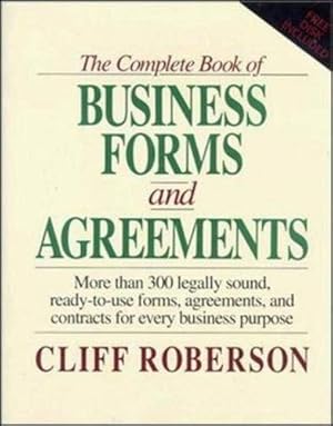 Image du vendeur pour The Complete Book of Business Forms and Agreements, Book and 3.5" Disk Set mis en vente par ZBK Books