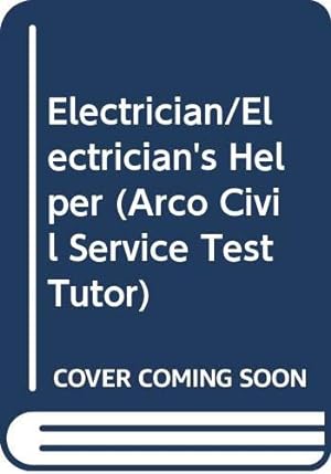 Seller image for Electrician/Electrician's Helper (Arco Civil Service Test Tutor) for sale by ZBK Books