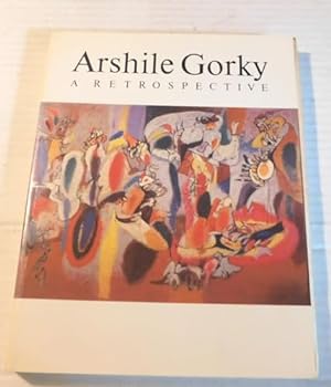 Seller image for Arshile Gorky: A Retrospective for sale by ZBK Books