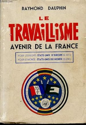 Seller image for Le travaillisme avenir de la France. for sale by Le-Livre