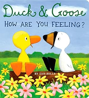 Imagen del vendedor de Duck & Goose, How Are You Feeling? a la venta por ZBK Books
