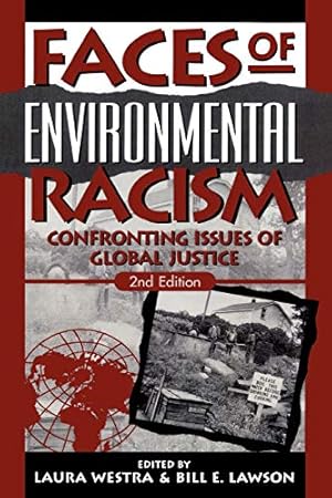 Image du vendeur pour Faces of Environmental Racism: Confronting Issues of Global Justice (Studies in Social, Political, and Legal Philosophy) mis en vente par ZBK Books