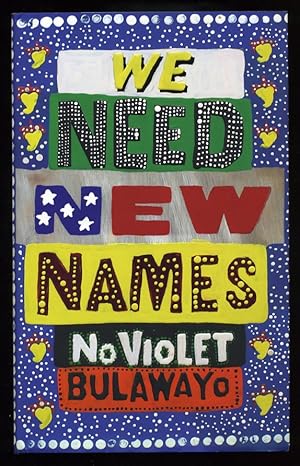 Image du vendeur pour We Need New Names; 1st/1st mis en vente par Blaeberry Books