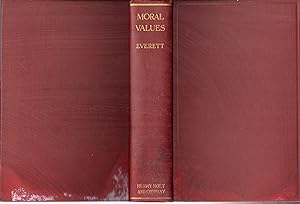 Imagen del vendedor de Moral Values; A Study of the Principles of Conduct Signed By Notable [Signed By Notable] a la venta por Dorley House Books, Inc.