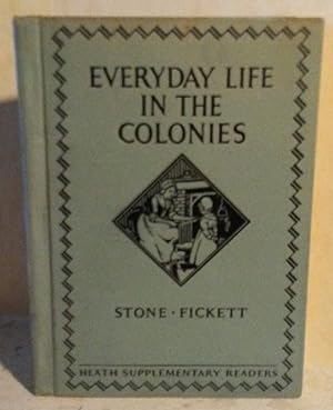 Seller image for Everyday Life in the Colonies for sale by Mainly Books