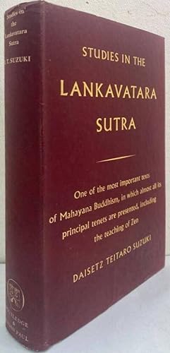 Imagen del vendedor de Studies in the Lankavatara Sutra. One of the most important texts of Mahayana Buddhism, in which almost all its principal tenets are presented, including the teaching of Zen a la venta por Erik Oskarsson Antikvariat