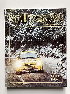 Rallyes 94 . Championnat suisse.