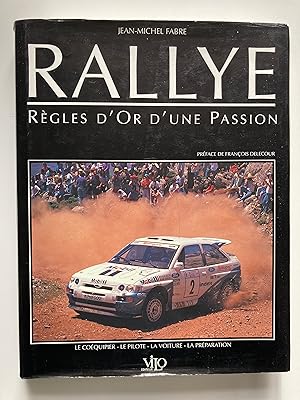 Rallye. Règles d'or d'une passion.