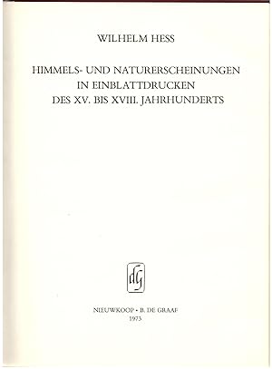 Himmels-Und Naturerscheinungen In Einblattdrucken Des. XV. Bis XVIII. Jahrhunderts