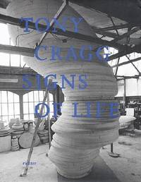 Seller image for Tony Cragg Signs of Life for sale by DIAMOND HOLLOW BOOKS / MILES BELLAMY