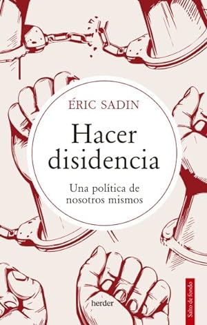 Imagen del vendedor de Hacer disidencia/ Doing Dissidence -Language: Spanish a la venta por GreatBookPrices