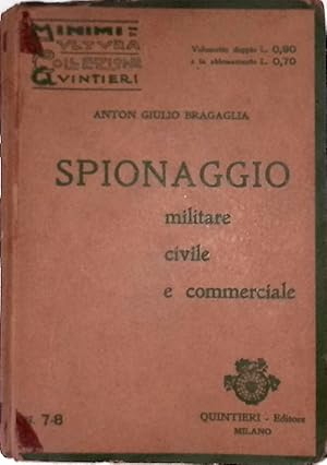 Imagen del vendedor de Spionaggio militare civile e commerciale a la venta por FolignoLibri