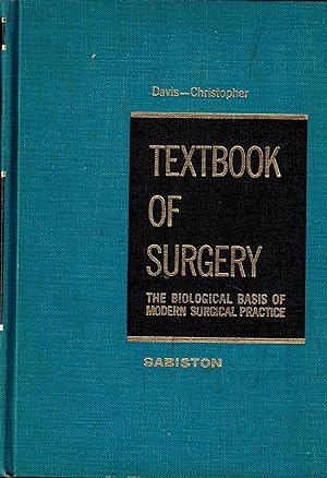 Immagine del venditore per Davis-Christopher Textbook of Surgery: The Biological Basis of Modern Surgical Practice venduto da UHR Books
