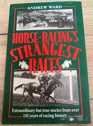Seller image for Horse Racing's Strangest Races for sale by The Deva Bookshop